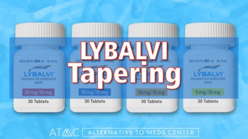 Schizophrenia Drug Lybalvi Learn About Safe Tapering